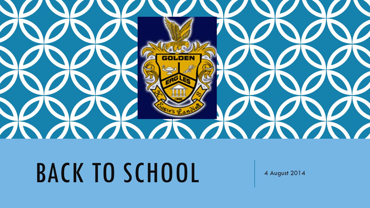 BACK TO SCHOOL 4 August 2014