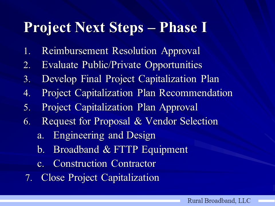 Project Next Steps – Phase I 1. Reimbursement Resolution Approval 2.