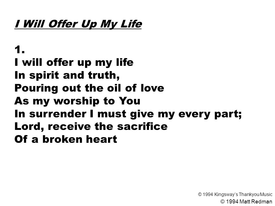I Will Offer Up My Life 1.