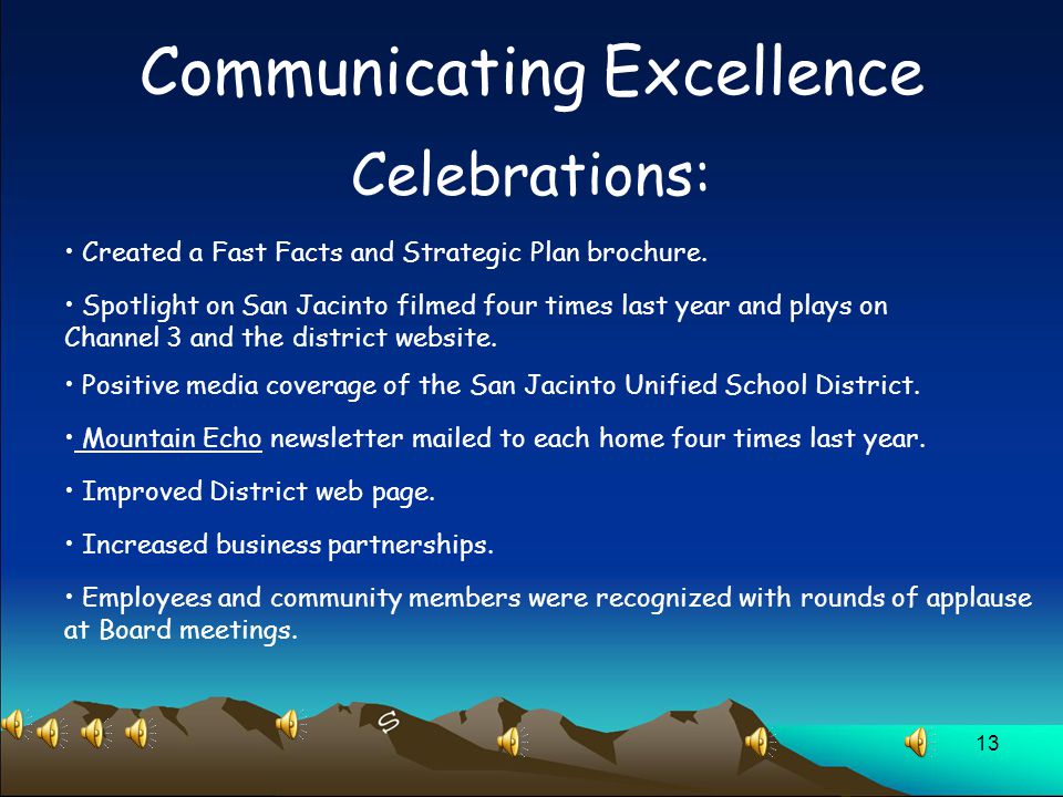 13 Communicating Excellence Celebrations: Created a Fast Facts and Strategic Plan brochure.