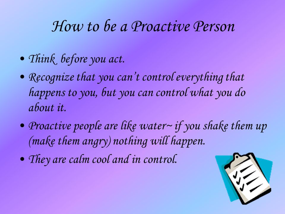 how to be proactive