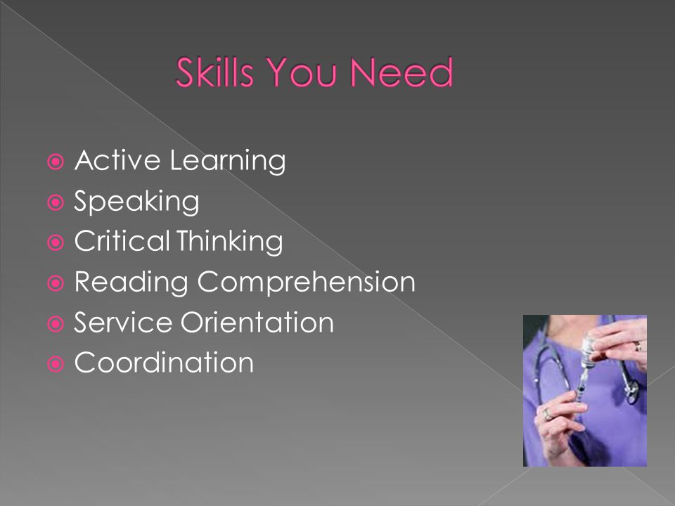  Active Learning  Speaking  Critical Thinking  Reading Comprehension  Service Orientation  Coordination