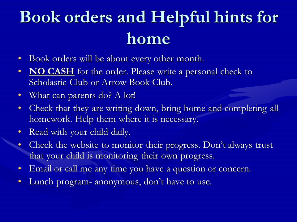 Book orders and Helpful hints for home Book orders will be about every other month.Book orders will be about every other month.