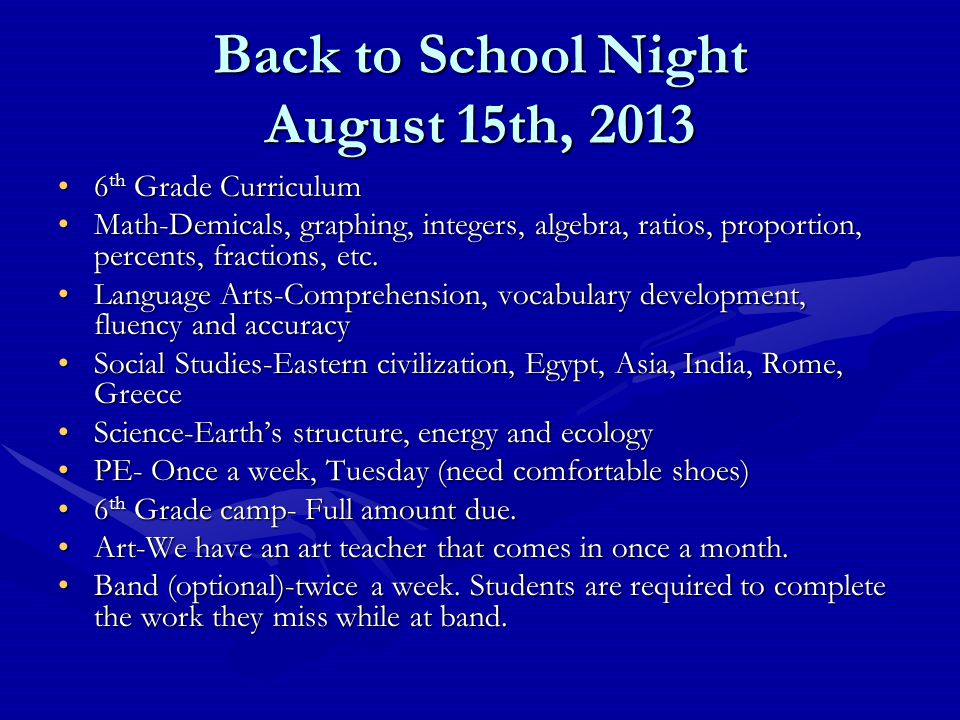 Back to School Night August 15th, th Grade Curriculum6 th Grade Curriculum Math-Demicals, graphing, integers, algebra, ratios, proportion, percents, fractions, etc.Math-Demicals, graphing, integers, algebra, ratios, proportion, percents, fractions, etc.