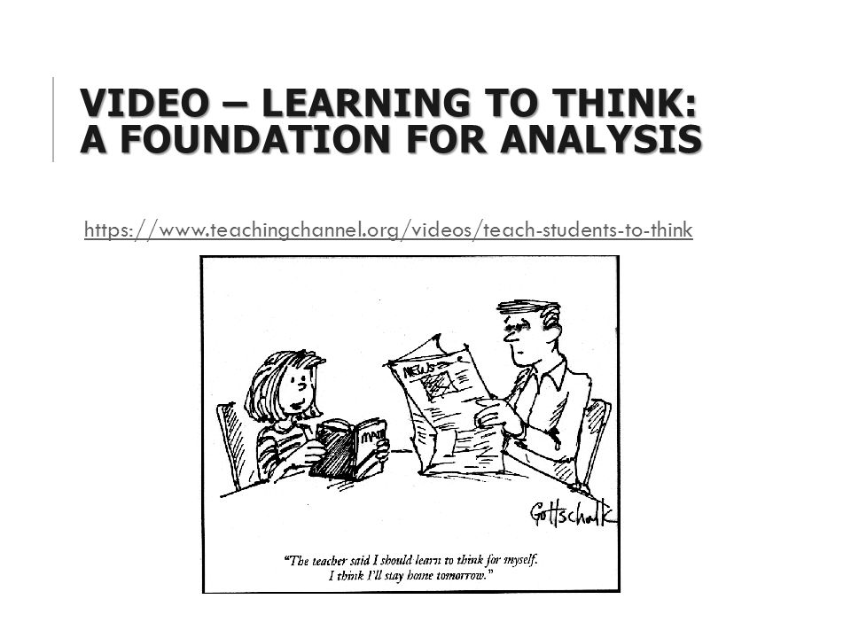 VIDEO – LEARNING TO THINK: A FOUNDATION FOR ANALYSIS