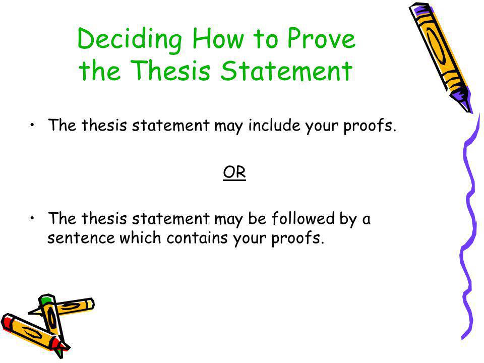 Proving thesis statement