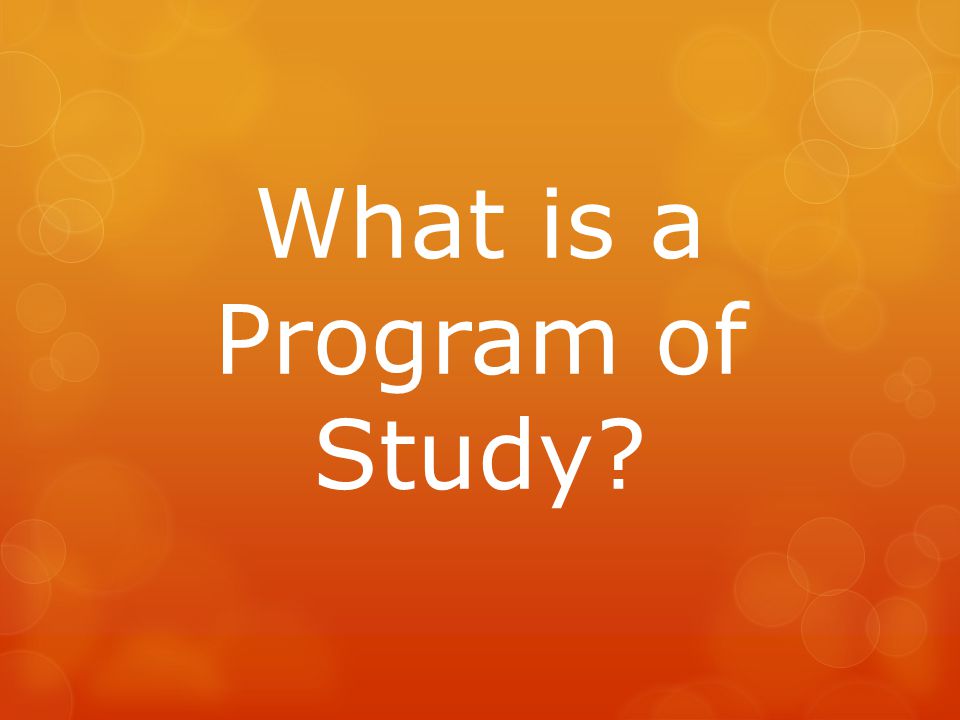 What is a Program of Study