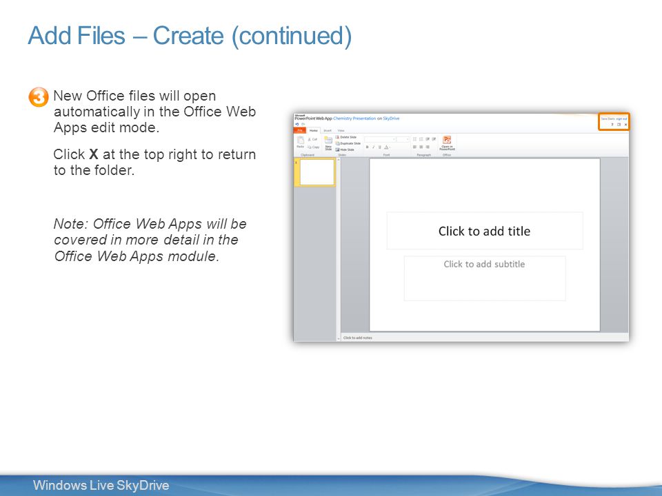 15 Windows Live SkyDrive Add Files – Create (continued) New Office files will open automatically in the Office Web Apps edit mode.