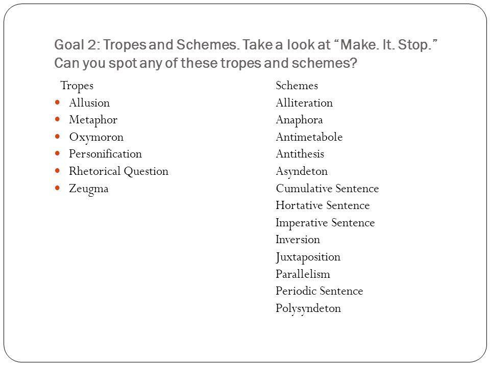 Goal 2: Tropes and Schemes. Take a look at Make.