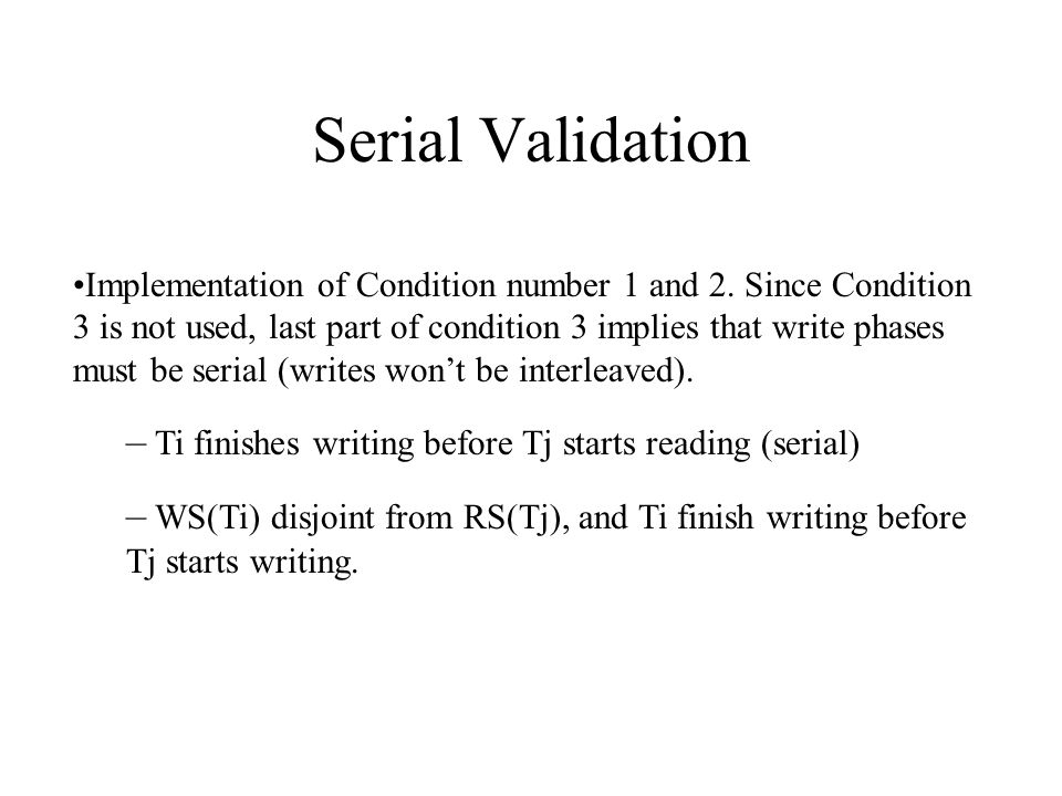 Serial Validation Implementation of Condition number 1 and 2.