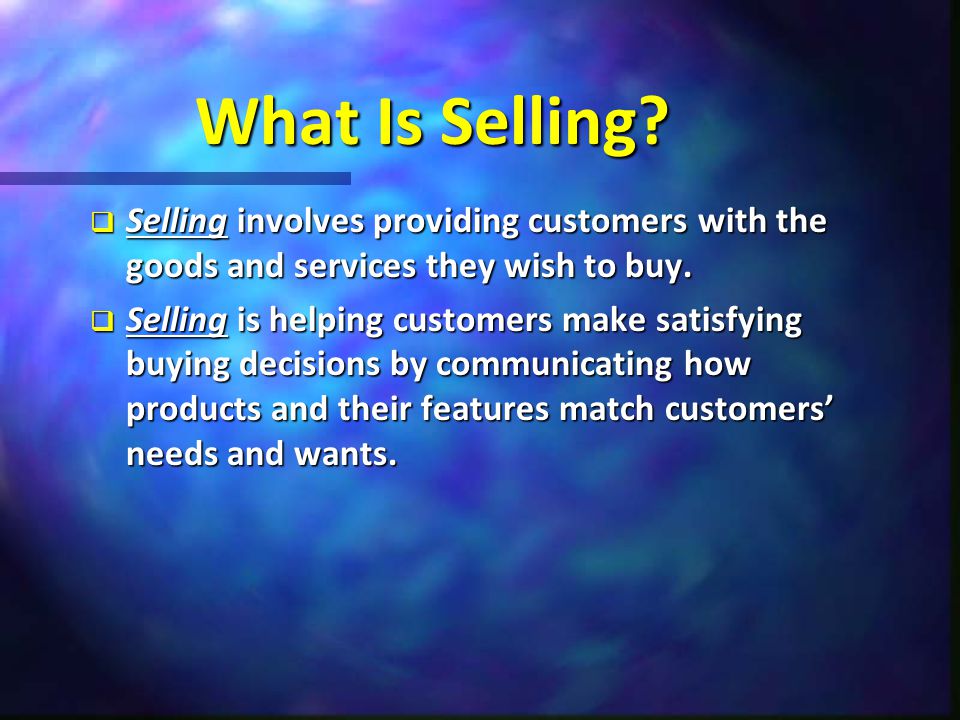 What Is Selling.