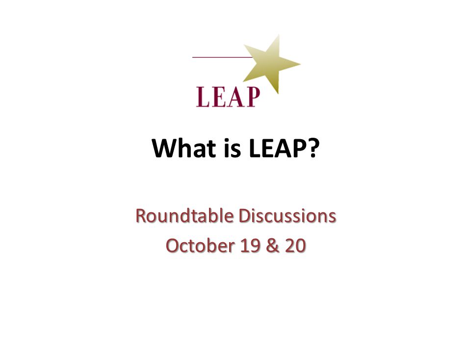 What is LEAP Roundtable Discussions October 19 & 20