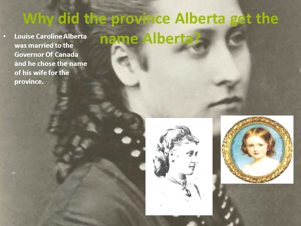 Why did the province Alberta get the name Alberta.