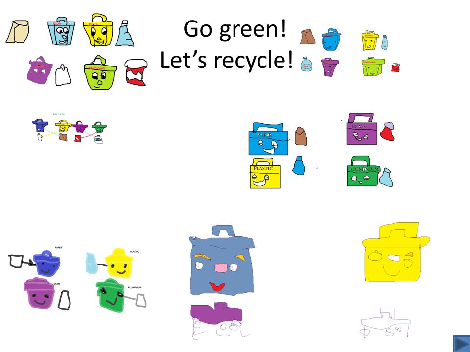 Go green! Let’s recycle!!!