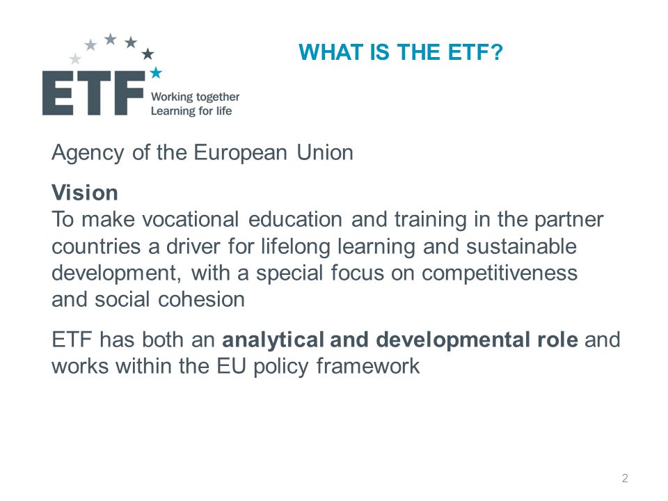 2 WHAT IS THE ETF.
