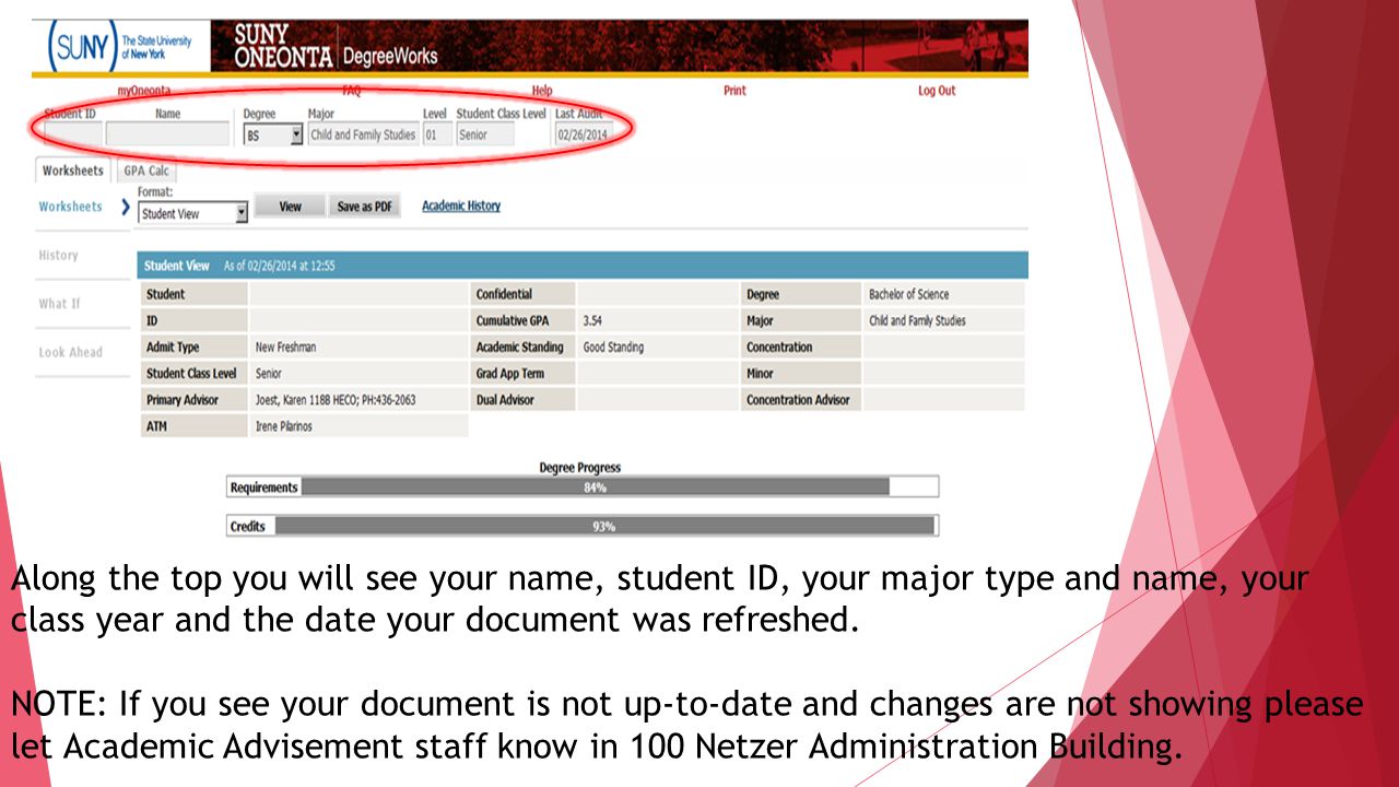 Along the top you will see your name, student ID, your major type and name, your class year and the date your document was refreshed.