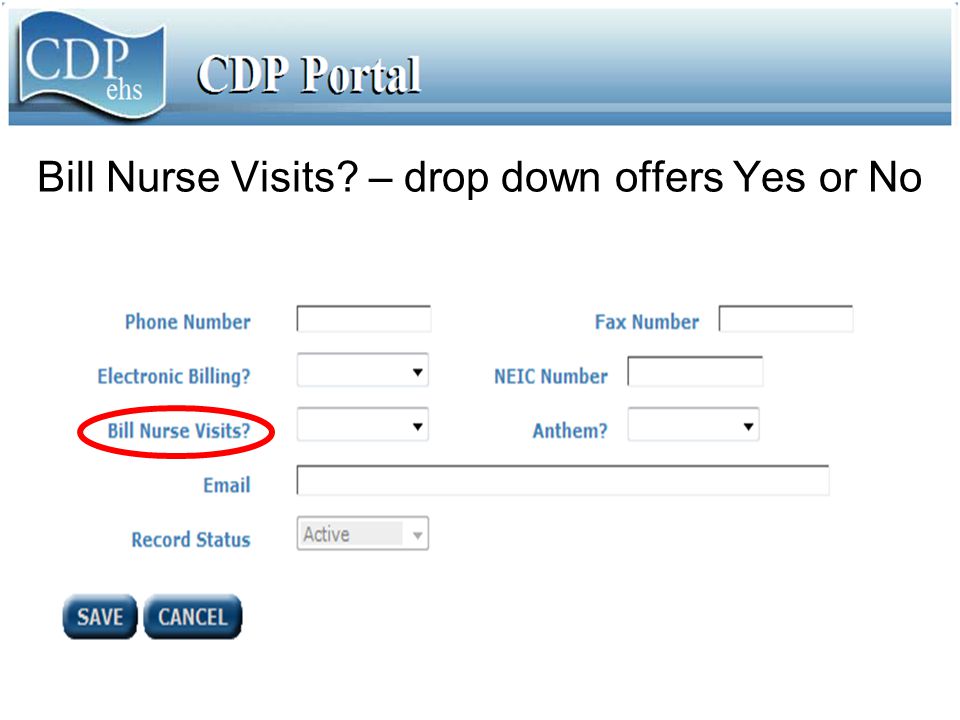 Bill Nurse Visits – drop down offers Yes or No