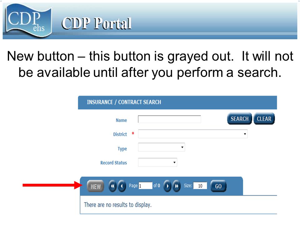 New button – this button is grayed out. It will not be available until after you perform a search.
