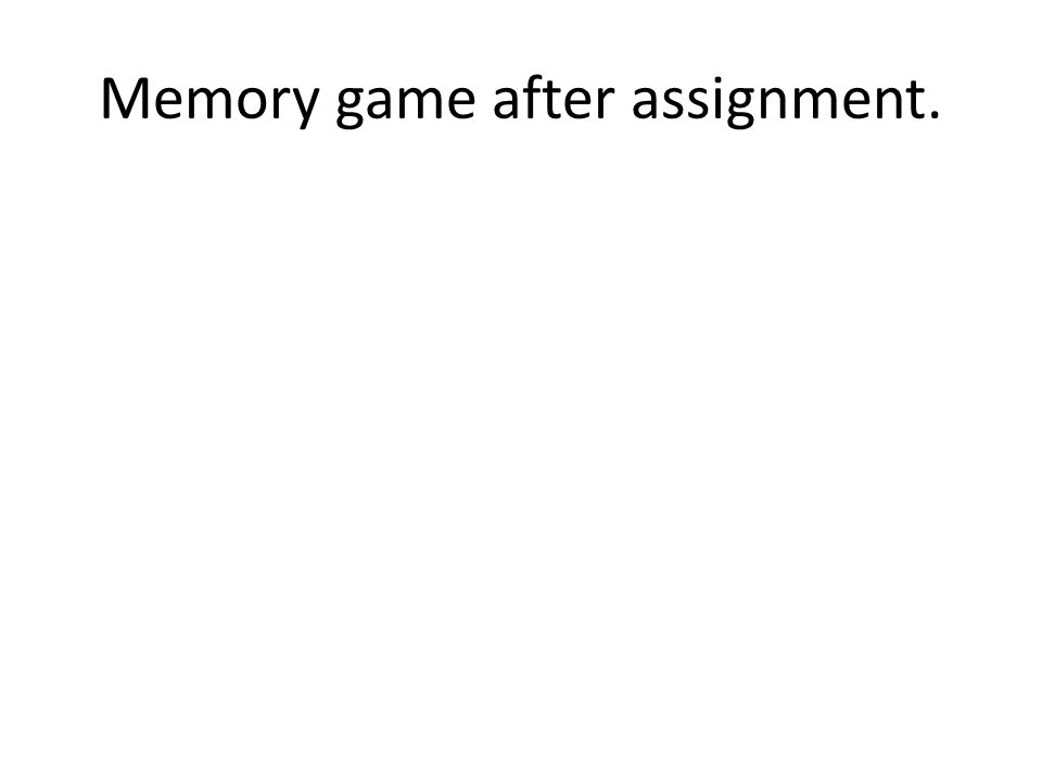 Memory game after assignment.