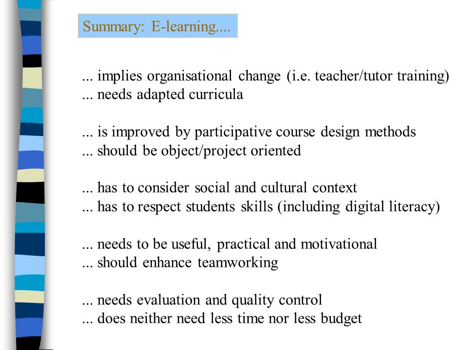 Summary: E-learning implies organisational change (i.e.