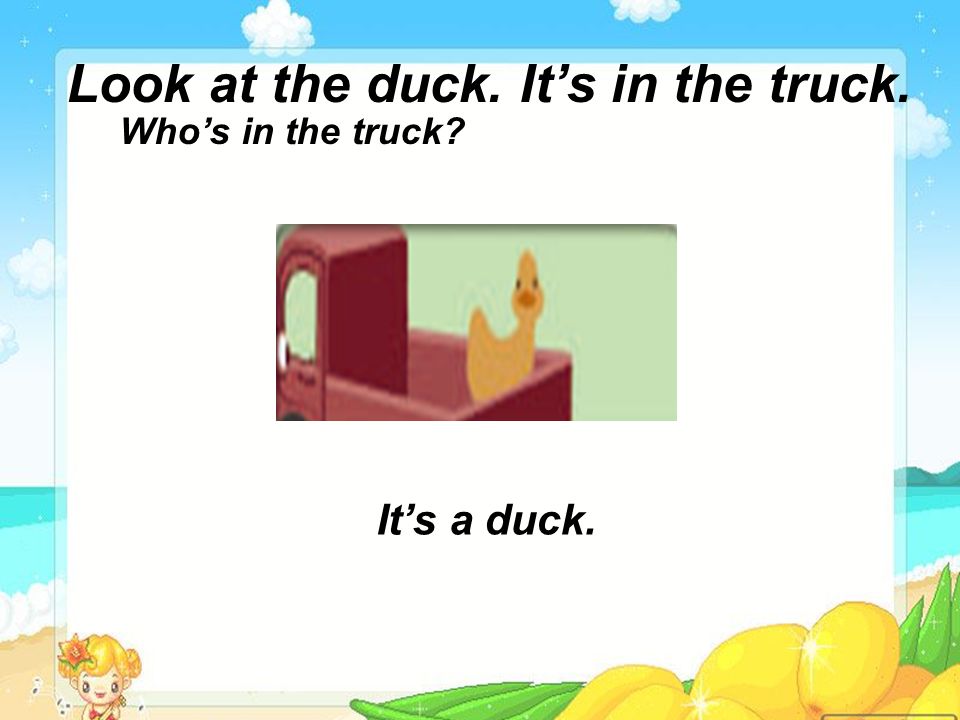 What can you hear Its a truck.