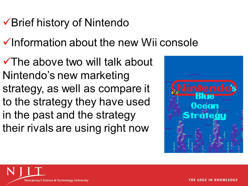 Blue Ocean Strategy: Use by Nintendo in the Red Ocean Video Game Industry  Daniel Fischbach 13 February ppt download