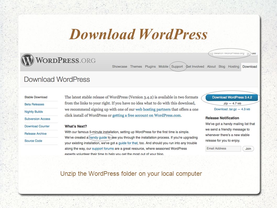 Download WordPress Unzip the WordPress folder on your local computer