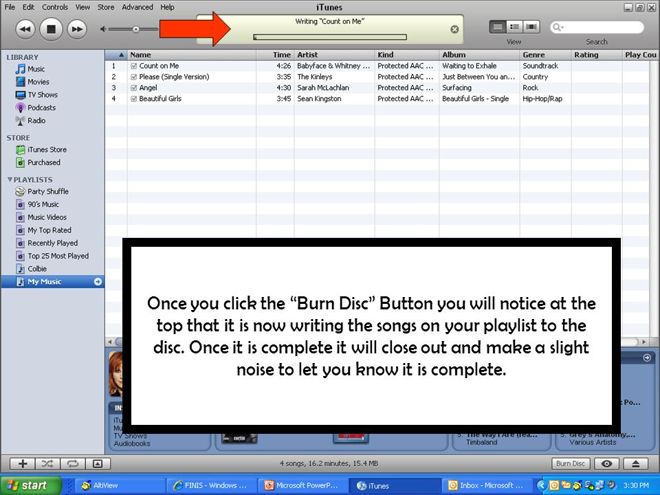 Once you click the Burn Disc Button you will notice at the top that it is now writing the songs on your playlist to the disc.