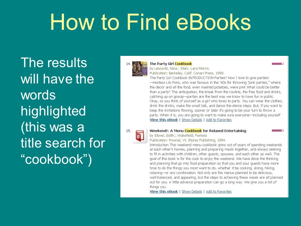 How to Find eBooks The results will have the words highlighted (this was a title search for cookbook)