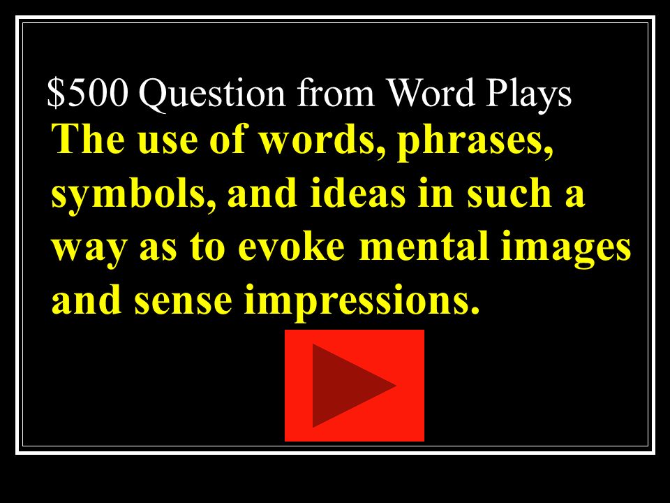 $400 Answer from Word Plays What is a pun