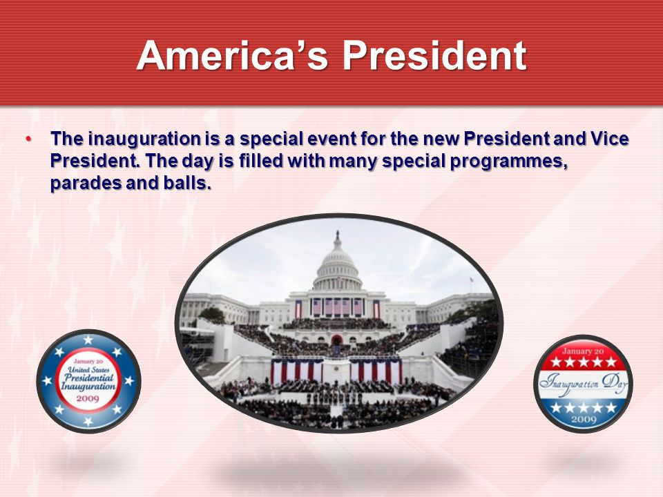 The inauguration is a special event for the new President and Vice President.
