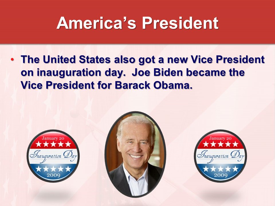 Americas President The United States also got a new Vice President on inauguration day.