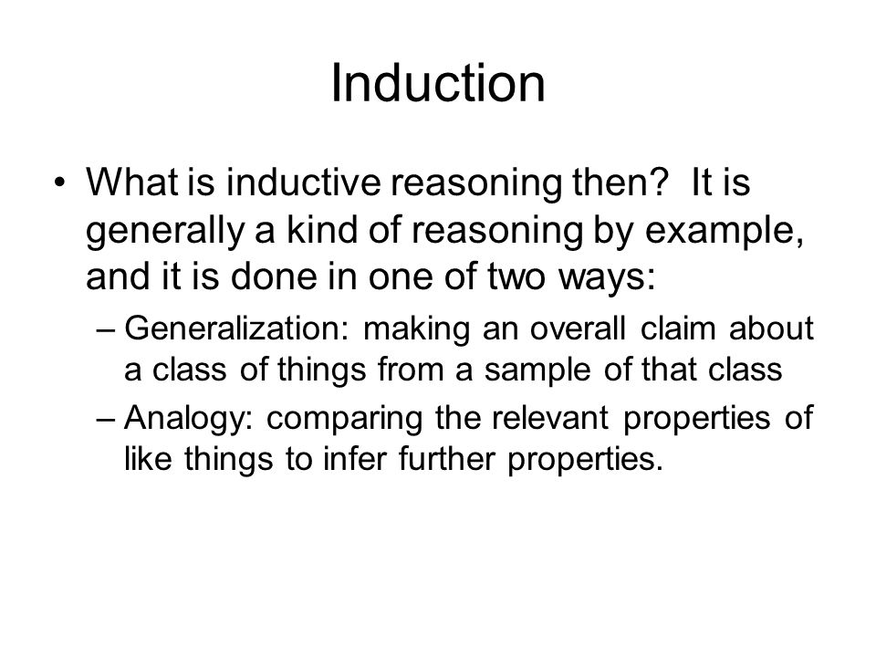 Induction What is inductive reasoning then.