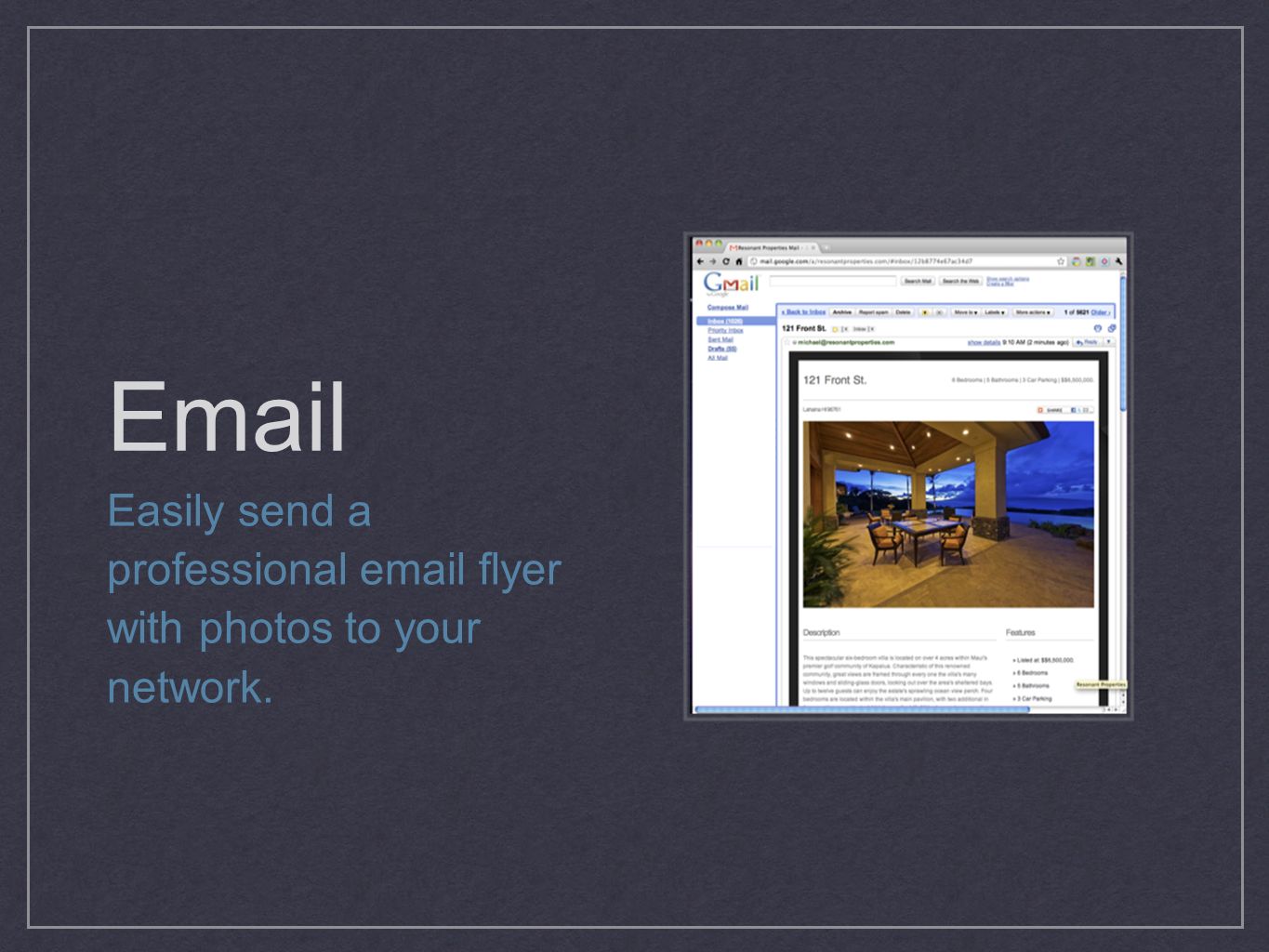 Easily send a professional  flyer with photos to your network.
