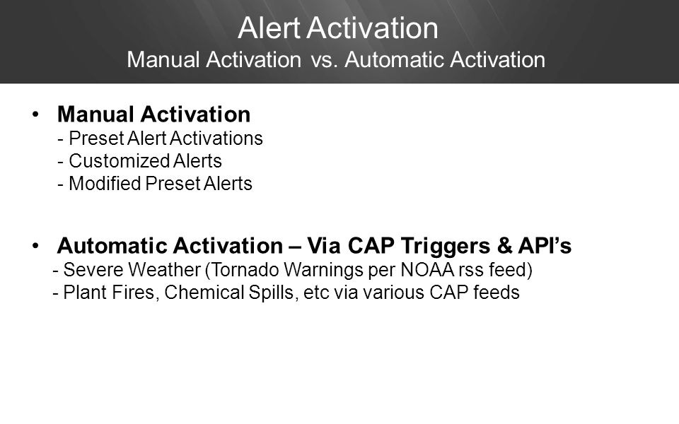 Alert Activation Manual Activation vs.