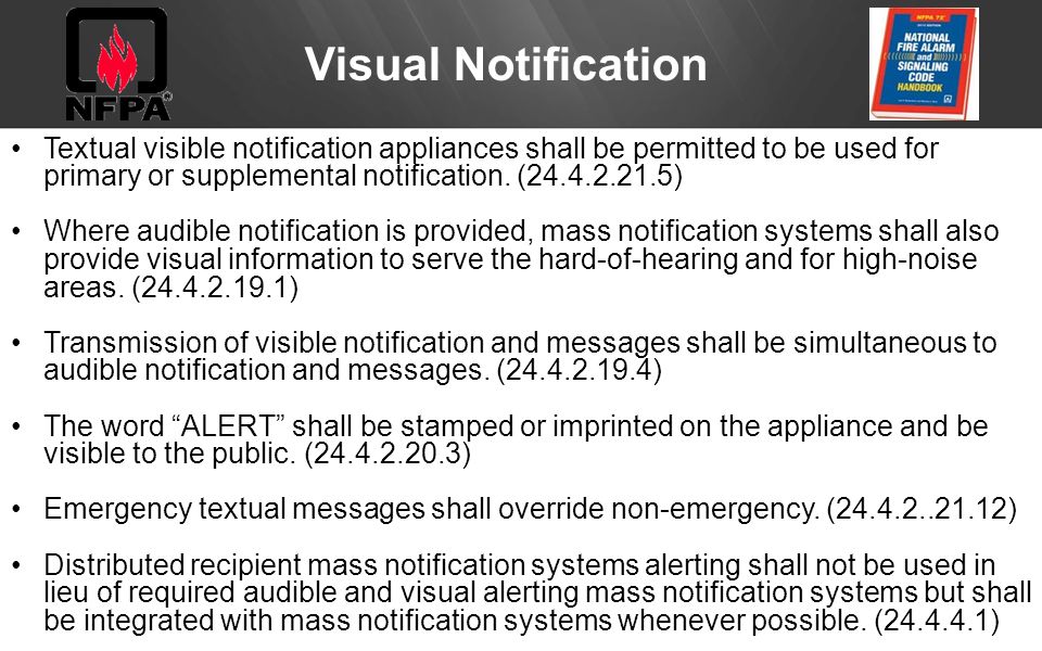 Visual Notification Textual visible notification appliances shall be permitted to be used for primary or supplemental notification.