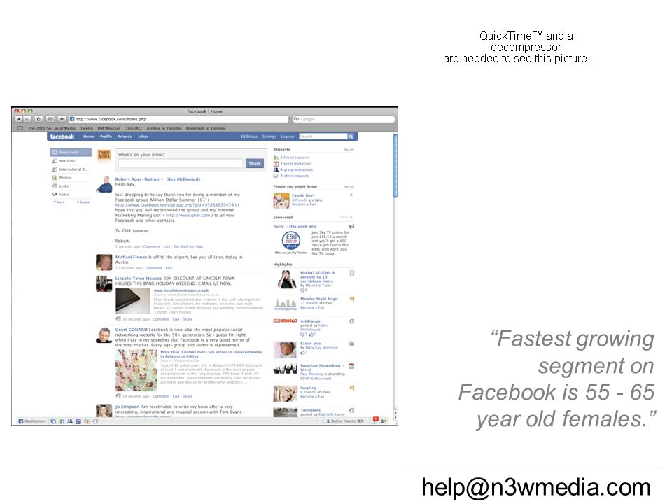 Facebook Fastest growing segment on Facebook is year old females.