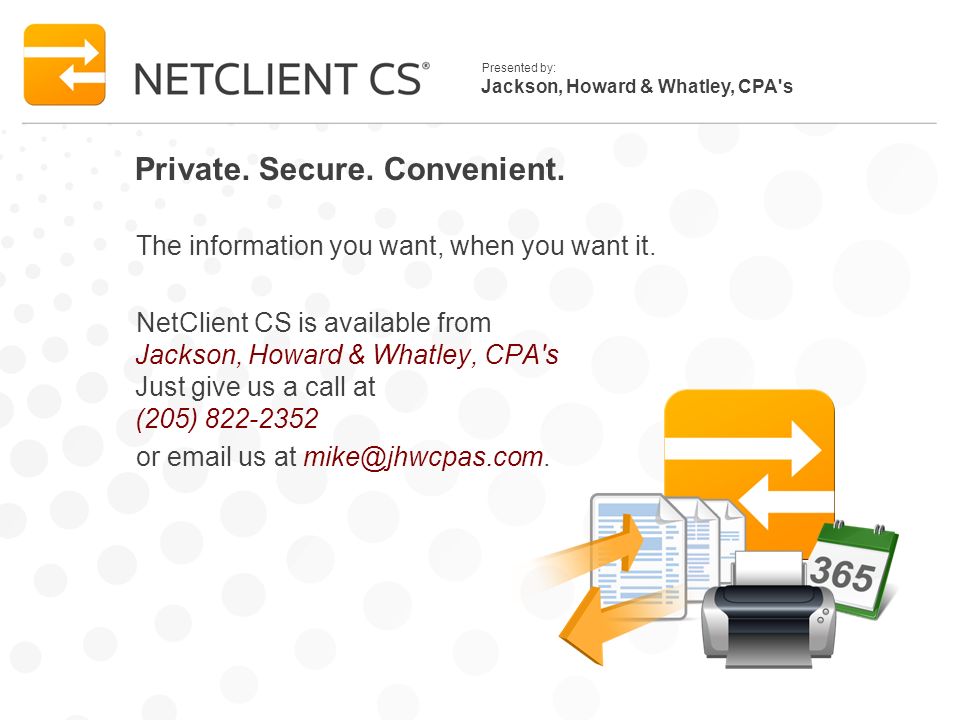 Jackson, Howard & Whatley, CPA s Presented by: Private.