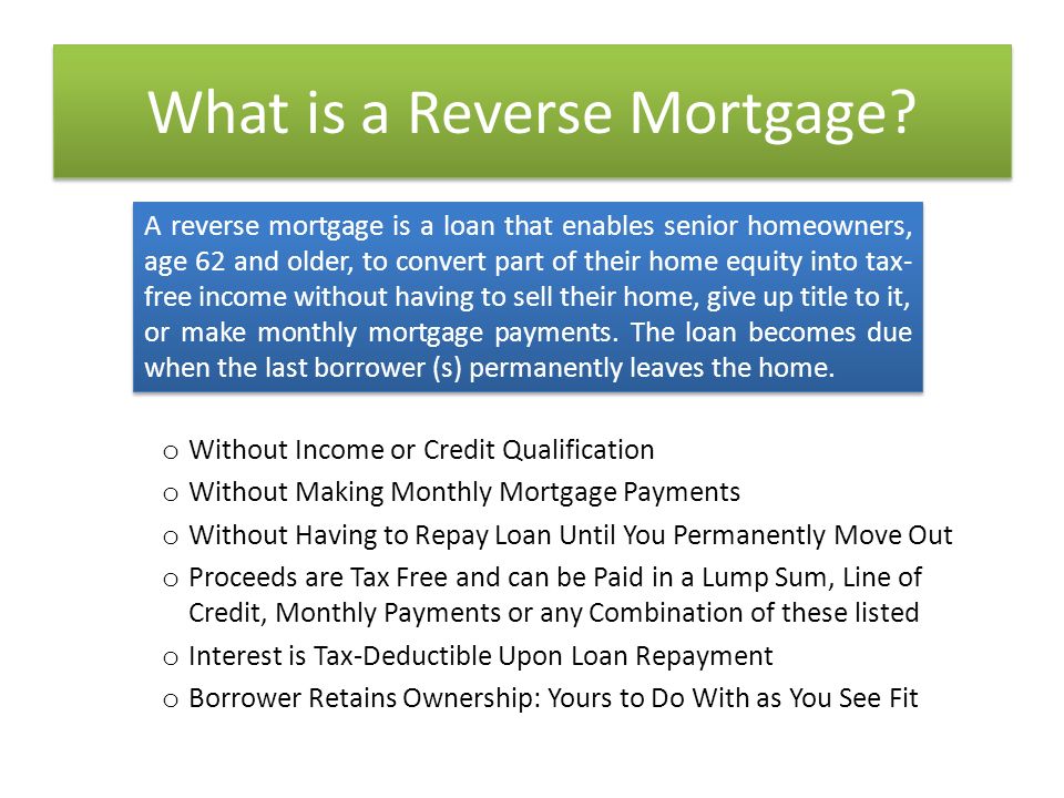 What is a Reverse Mortgage.