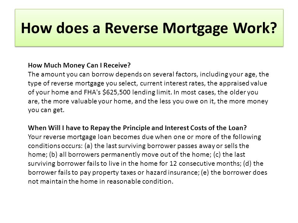 How does a Reverse Mortgage Work. How Much Money Can I Receive.