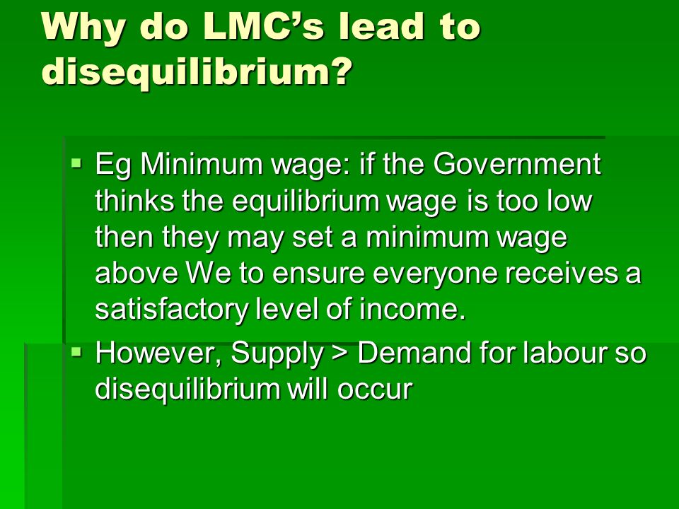 Why do LMCs lead to disequilibrium.