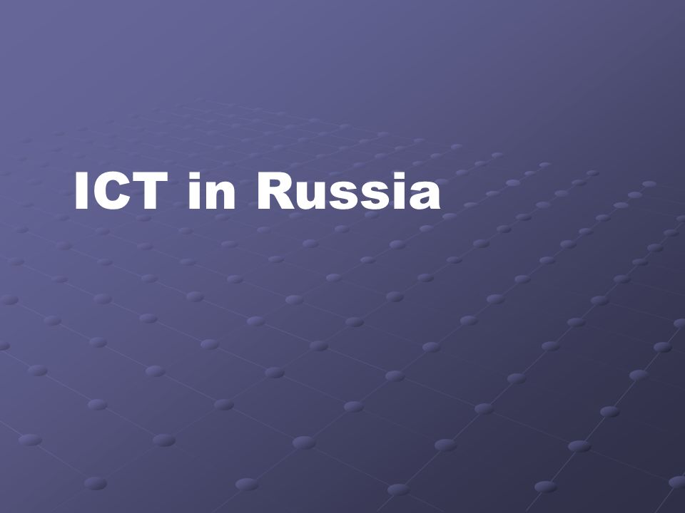 ICT in Russia