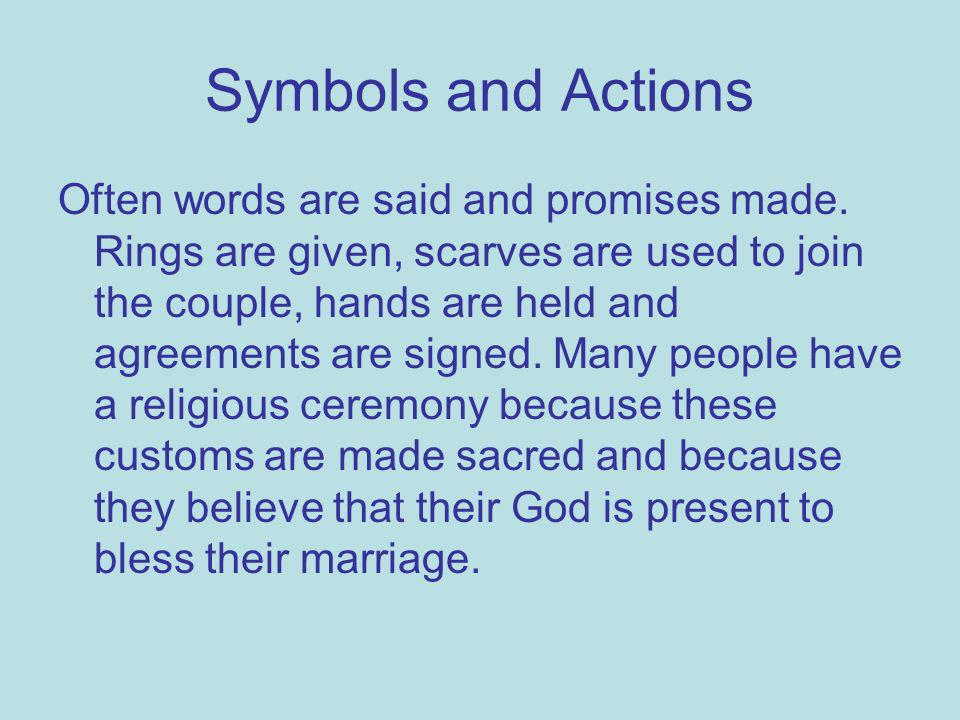 Symbols and Actions Often words are said and promises made.