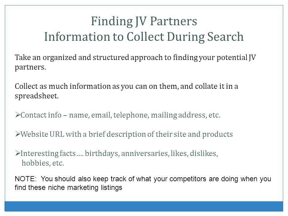 JV Partners Are Where You Find Them