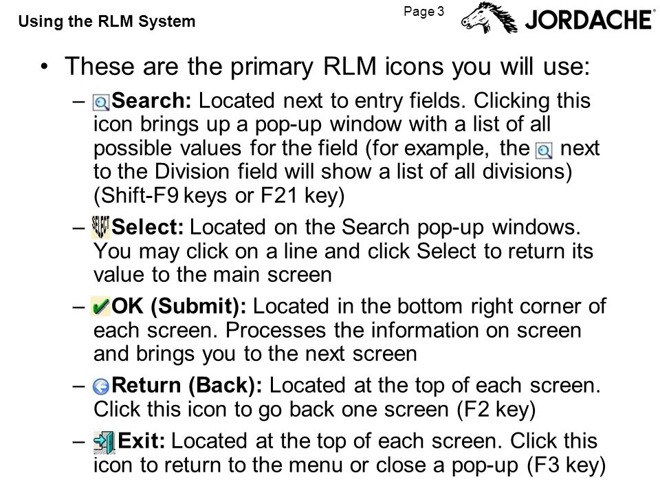 Page 3 Using the RLM System These are the primary RLM icons you will use: – Search: Located next to entry fields.