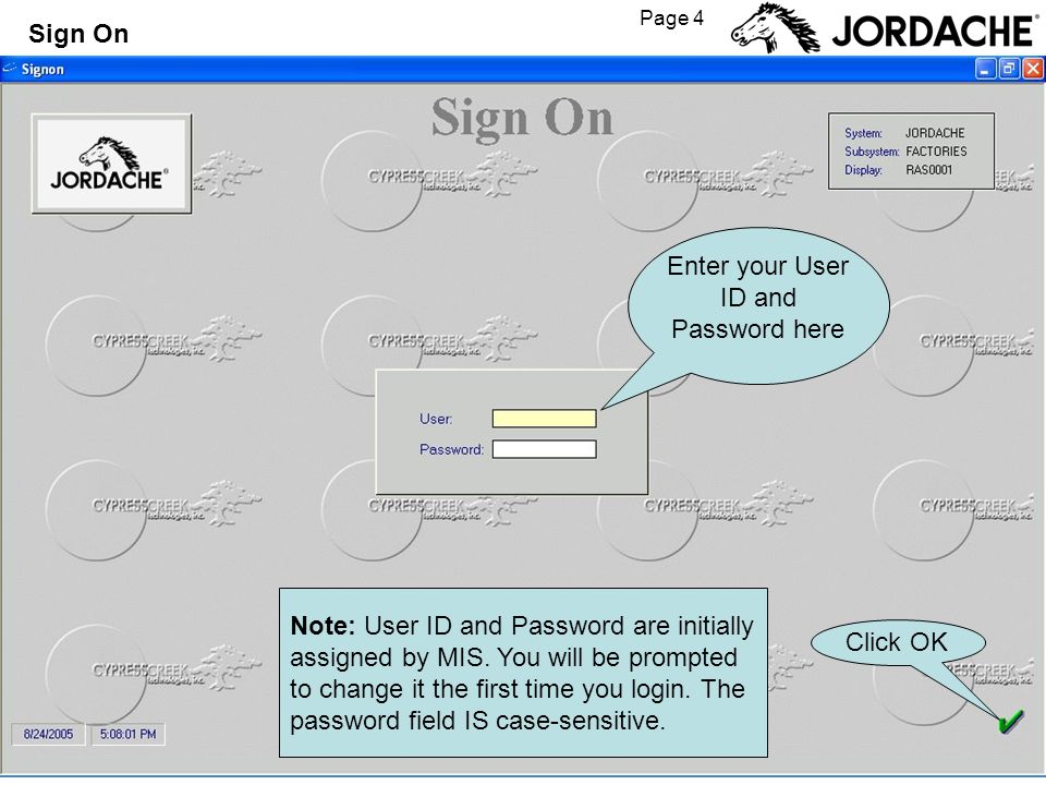 Page 4 Enter your User ID and Password here Note: User ID and Password are initially assigned by MIS.