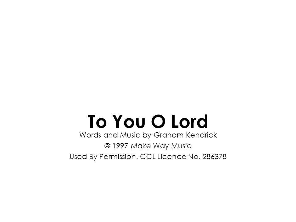 Words and Music by Graham Kendrick © 1997 Make Way Music Used By Permission.