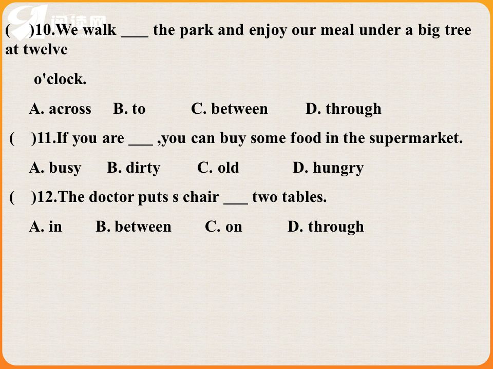 ( )10.We walk the park and enjoy our meal under a big tree at twelve o clock.