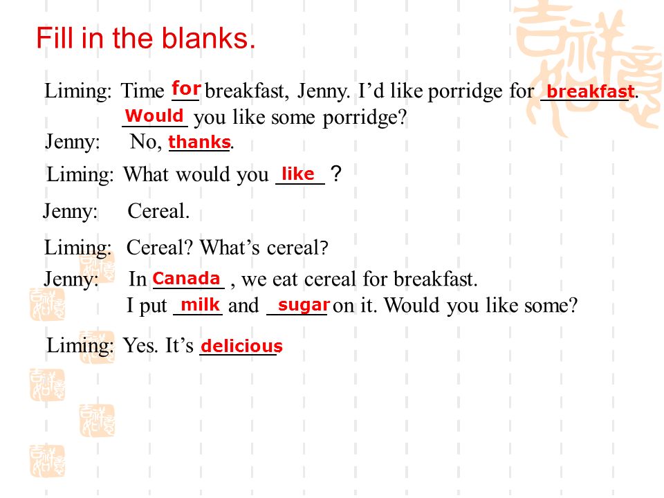 2. Porridge or cereal. Listen to the tape, then answer these questions.