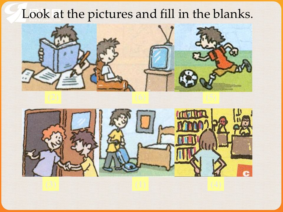 (2)(5) Look at the pictures and fill in the blanks. (6) (3)(1)(4)